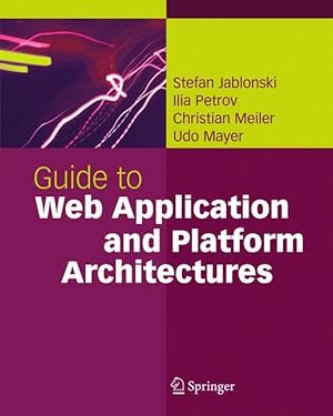 Image du vendeur pour Guide to Web Application and Platform Architectures mis en vente par moluna