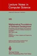 Imagen del vendedor de Mathematical Foundations of Software Development. Proceedings of the International Joint Conference on Theory and Practice of Software Development (TAPSOFT), Berlin, March 25-29, 1985 a la venta por moluna