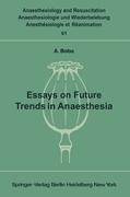 Seller image for Essays on Future Trends in Anaesthesia for sale by moluna