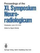 Bild des Verkufers fr Proceedings of the XI. Symposium Neuroradiologicum zum Verkauf von moluna