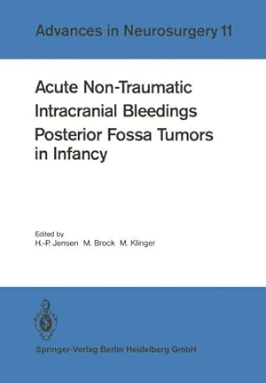 Bild des Verkufers fr Acute Non-Traumatic Intracranial Bleedings. Posterior Fossa Tumors in Infancy zum Verkauf von moluna