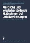 Bild des Verkufers fr Plastische und wiederherstellende Massnahmen bei Unfallverletzungen zum Verkauf von moluna