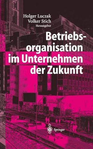 Seller image for Betriebsorganisation im Unternehmen der Zukunft for sale by moluna