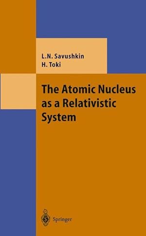 Bild des Verkufers fr The Atomic Nucleus as a Relativistic System zum Verkauf von moluna