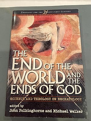 Bild des Verkufers fr END OF THE WORLD AND THE ENDS OF GOD science and theology on Eschatology zum Verkauf von Happy Heroes