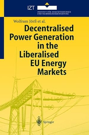 Image du vendeur pour Decentralised Power Generation in the Liberalised EU Energy Markets mis en vente par moluna