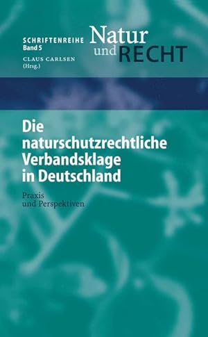 Bild des Verkufers fr Die naturschutzrechtliche Verbandsklage in Deutschland zum Verkauf von moluna