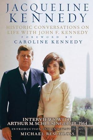 Imagen del vendedor de Jacqueline Kennedy : Historic Conversations on Life With John F. Kennedy a la venta por GreatBookPricesUK