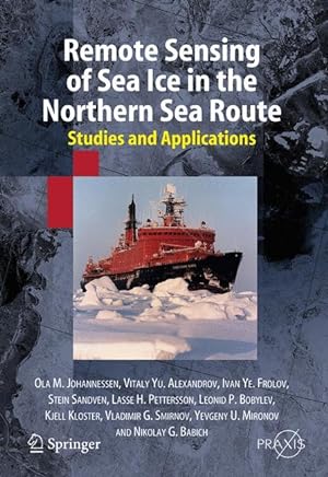 Bild des Verkufers fr Remote Sensing of Sea Ice in the Northern Sea Route zum Verkauf von moluna