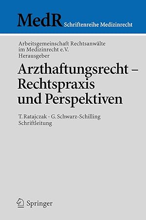 Imagen del vendedor de Arzthaftungsrecht - Rechtspraxis und Perspektiven a la venta por moluna