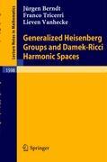 Seller image for Generalized Heisenberg Groups and Damek-Ricci Harmonic Spaces for sale by moluna