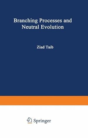 Bild des Verkufers fr Branching Processes and Neutral Evolution zum Verkauf von moluna