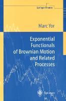 Seller image for Exponential Functionals of Brownian Motion and Related Processes for sale by moluna