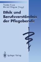 Imagen del vendedor de Ethik und Berufsverstaendnis der Pflegeberufe a la venta por moluna