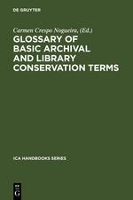 Bild des Verkufers fr Glossary of Basic Archival and Library Conservation Terms zum Verkauf von moluna
