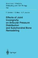 Image du vendeur pour Effects of Joint Incongruity on Articular Pressure Distribution and Subchondral Bone Remodeling mis en vente par moluna