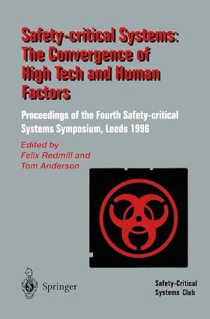 Bild des Verkufers fr Safety-Critical Systems: The Convergence of High Tech and Human Factors zum Verkauf von moluna