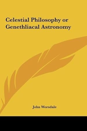 Seller image for Celestial Philosophy or Genethliacal Astronomy for sale by moluna
