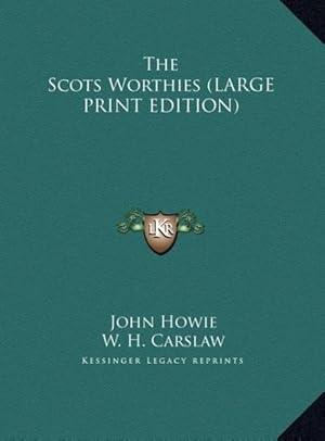 Seller image for The Scots Worthies (LARGE PRINT EDITION) for sale by moluna