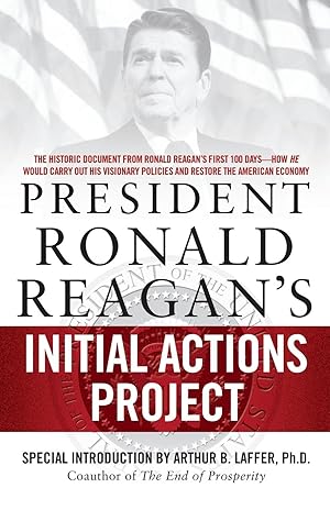 Seller image for President Ronald Reagan s Initial Actions Project for sale by moluna