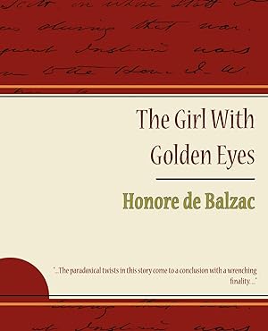 Imagen del vendedor de The Girl with Golden Eyes - Honore de Balzac a la venta por moluna