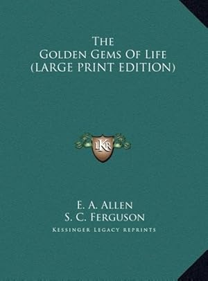Bild des Verkufers fr The Golden Gems Of Life (LARGE PRINT EDITION) zum Verkauf von moluna