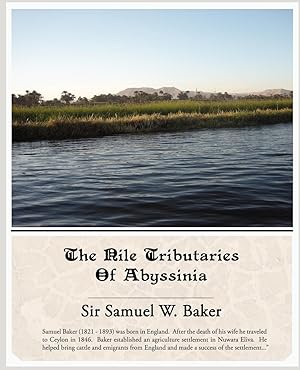 Seller image for The Nile Tributaries of Abyssinia for sale by moluna