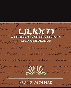 Seller image for Liliom a Legend in Seven Scenes and a Prologue for sale by moluna