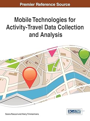 Imagen del vendedor de Mobile Technologies for Activity-Travel Data Collection and Analysis a la venta por moluna