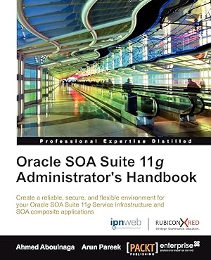 Bild des Verkufers fr Oracle Soa Suite 11g Administrator s Handbook zum Verkauf von moluna