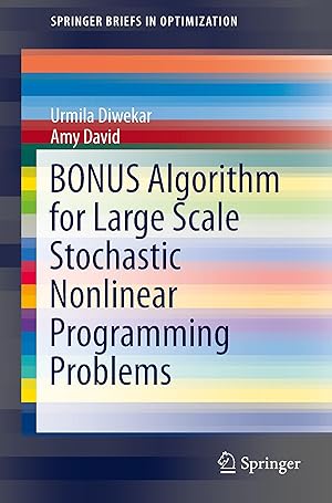 Bild des Verkufers fr BONUS Algorithm for Large Scale Stochastic Nonlinear Programming Problems zum Verkauf von moluna