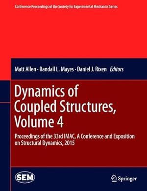 Bild des Verkufers fr Dynamics of Coupled Structures, Volume 4 zum Verkauf von moluna