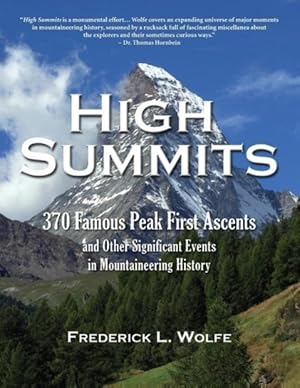 Immagine del venditore per High Summits: 370 Famous Peak First Ascents and Other Significant Events in Mountaineering History venduto da moluna