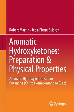 Image du vendeur pour Aromatic Hydroxyketones: Preparation & Physical Properties mis en vente par moluna