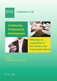 Seller image for Continuing Professional Development: Pathways to Leadership in the Library and Information World for sale by moluna