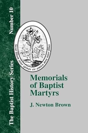 Imagen del vendedor de Memorials of Baptist Martyrs a la venta por moluna