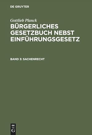 Bild des Verkufers fr Brgerliches Gesetzbuch nebst Einfhrungsgesetz, Band 3, Sachenrecht zum Verkauf von moluna