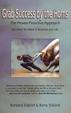 Imagen del vendedor de Grab Success by the Horns - The proven Proactive Approach a la venta por moluna