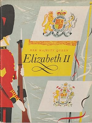 Imagen del vendedor de Her Majesty Queen Elizabeth II a la venta por Hedgehog's Whimsey BOOKS etc.