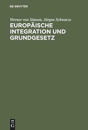 Image du vendeur pour Europaeische Integration und Grundgesetz mis en vente par moluna