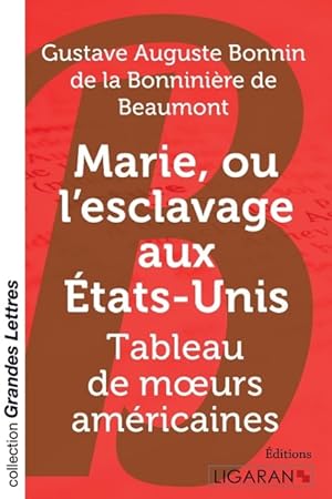 Seller image for Marie, ou L Esclavage aux Etats-Unis (grands caractres) for sale by moluna