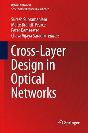 Bild des Verkufers fr Cross-Layer Design in Optical Networks zum Verkauf von moluna
