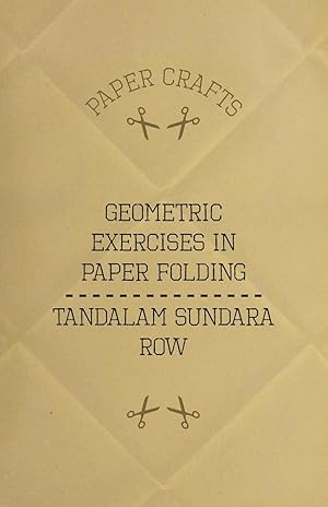 Seller image for T. Sundara Row s Geometric Exercises In Paper Folding for sale by moluna