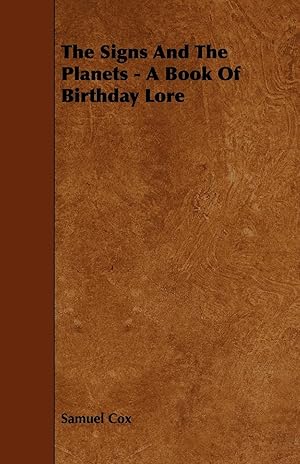 Seller image for The Signs and the Planets - A Book of Birthday Lore for sale by moluna