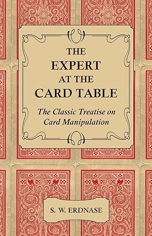 Imagen del vendedor de The Expert at the Card Table - The Classic Treatise on Card Manipulation a la venta por moluna