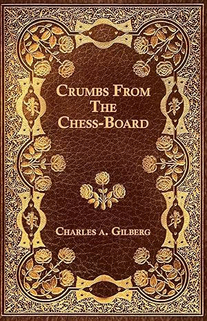 Bild des Verkufers fr Crumbs From The Chess-Board zum Verkauf von moluna