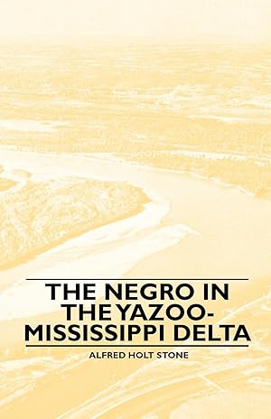Seller image for The Negro in the Yazoo-Mississippi Delta for sale by moluna
