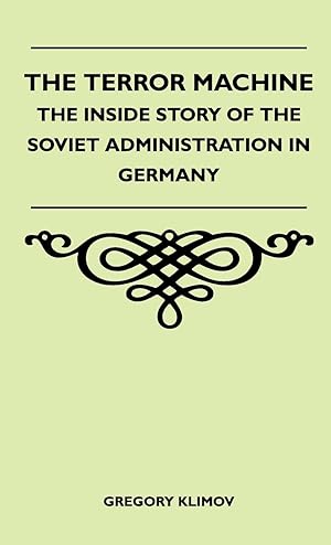Immagine del venditore per The Terror Machine - The Inside Story Of The Soviet Administration In Germany venduto da moluna