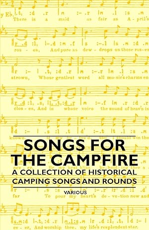 Seller image for Songs for the Campfire - A Collection of Historical Camping Songs and Rounds for sale by moluna