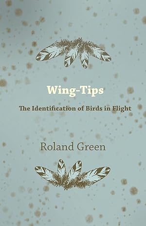 Seller image for Wing-Tips - The Identification of Birds in Flight for sale by moluna